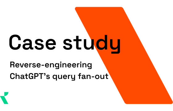 Reverse-engineering ChatGPT’s query fan-out | A B2B case study